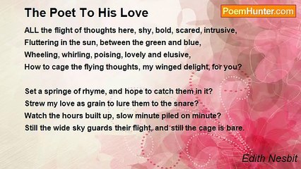 Edith Nesbit - The Poet To His Love