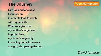 David Ignatow - The Journey