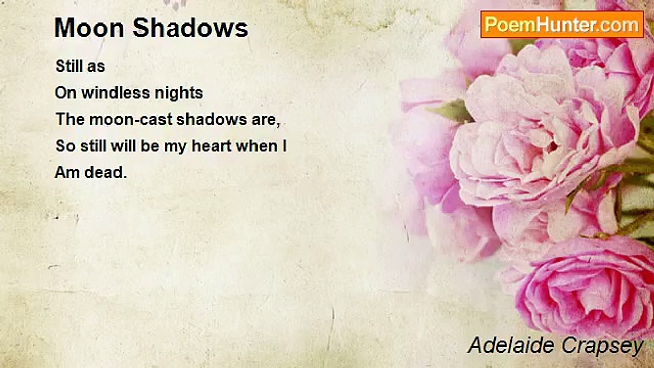 Adelaide Crapsey - Moon Shadows