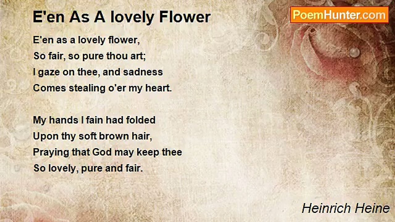 Heinrich Heine - E'en As A lovely Flower