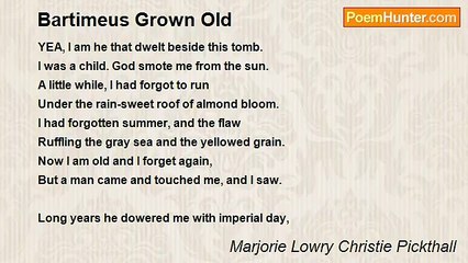 Marjorie Lowry Christie Pickthall - Bartimeus Grown Old