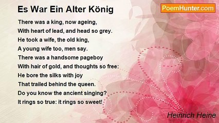 Heinrich Heine - Es War Ein Alter König