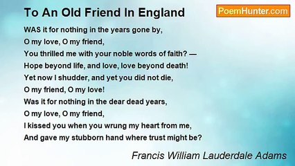 Francis William Lauderdale Adams - To An Old Friend In England