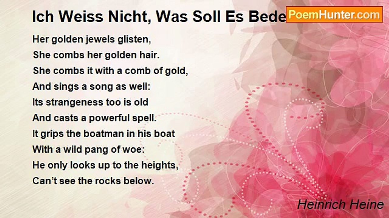 Heinrich Heine - Ich Weiss Nicht, Was Soll Es Bedeuten