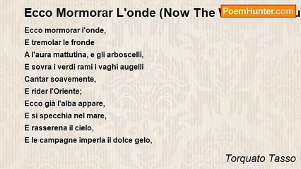 Torquato Tasso - Ecco Mormorar L'onde (Now The Waves Murmur)