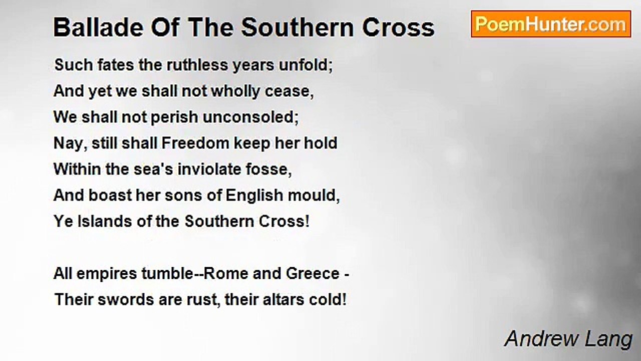 Andrew Lang - Ballade Of The Southern Cross