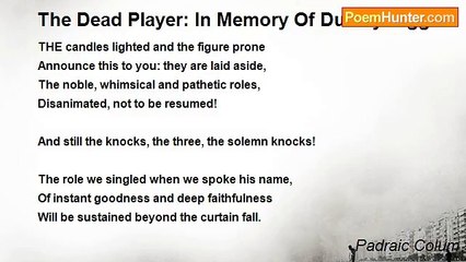 Padraic Colum - The Dead Player: In Memory Of Dudley Digges