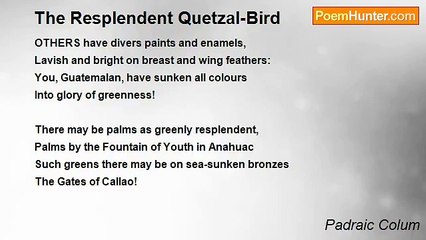 Padraic Colum - The Resplendent Quetzal-Bird