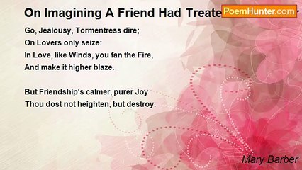 Mary Barber - On Imagining A Friend Had Treated The Author With Indifference.
