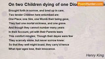 Henry King - On two Children dying of one Disease, and buried in one Grave