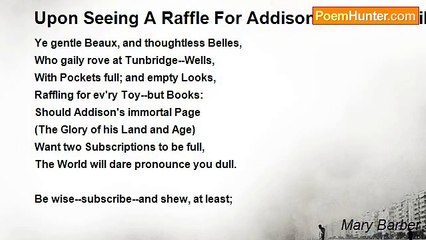 Mary Barber - Upon Seeing A Raffle For Addison's Works unfill'd.