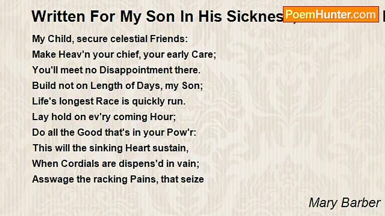 Mary Barber - Written For My Son In His Sickness, To One Of His School fellows.