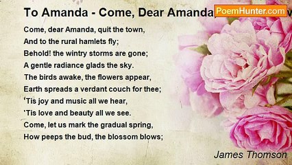 James Thomson - To Amanda - Come, Dear Amanda, Quit The Town