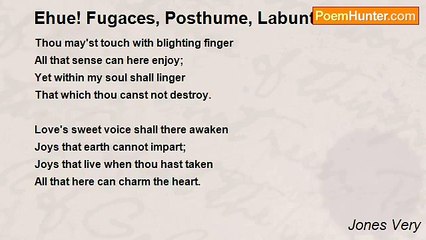 Jones Very - Ehue! Fugaces, Posthume, Labuntur Anni