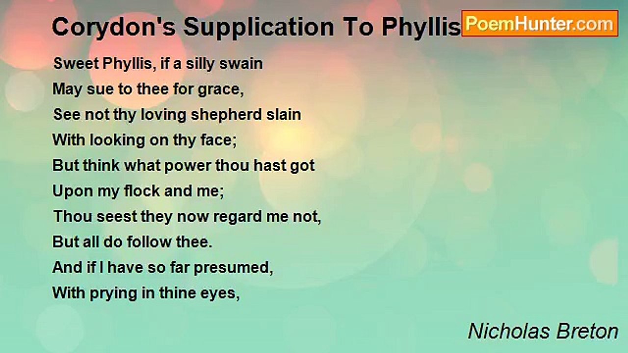 Nicholas Breton - Corydon's Supplication To Phyllis