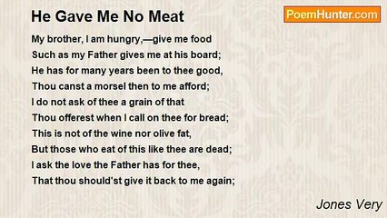 Jones Very - He Gave Me No Meat