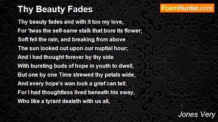 Jones Very - Thy Beauty Fades