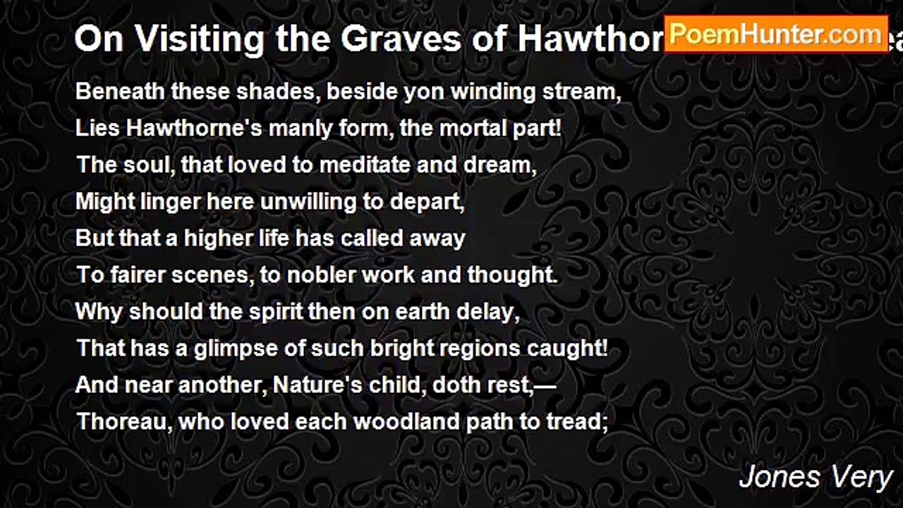 Jones Very - On Visiting the Graves of Hawthorn...