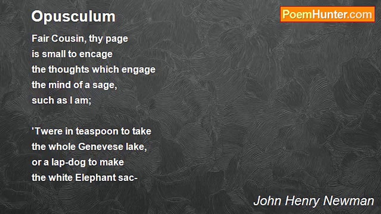 John Henry Newman - Opusculum