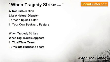 MoonBee Canady - ' When Tragedy Strikes... '