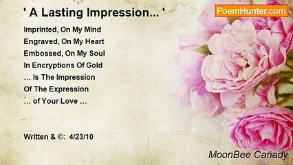 MoonBee Canady - ' A Lasting Impression... '