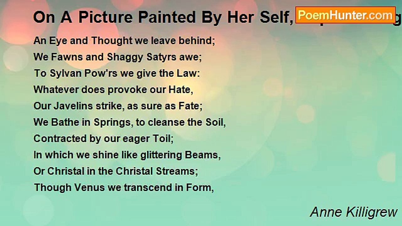 Anne Killigrew - On A Picture Painted By Her Se...