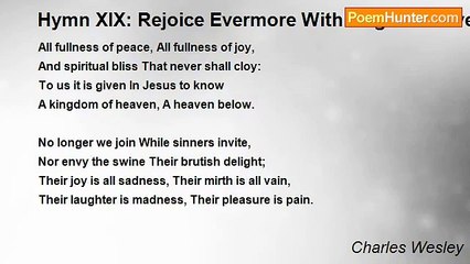 Charles Wesley - Hymn XIX: Rejoice Evermore With Angels Above