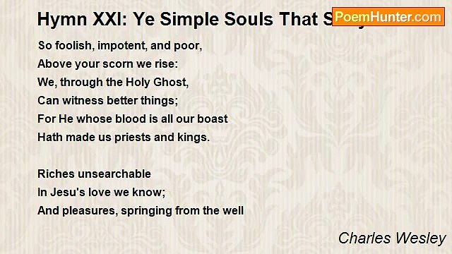 Charles Wesley - Hymn XXI: Ye Simple Souls That Stray