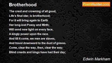 Edwin Markham - Brotherhood