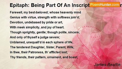 James Beattie - Epitaph: Being Part Of An Inscription For A Monument