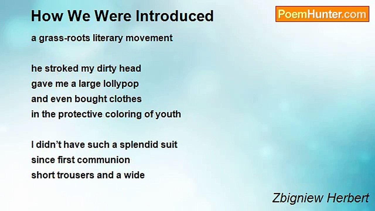 Zbigniew Herbert - How We Were Introduced