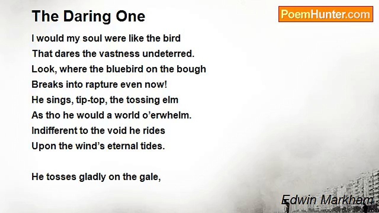 Edwin Markham - The Daring One