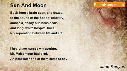 Jane Kenyon - Sun And Moon