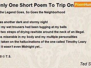 Ted Sheridan - *Only One Short Poem To Trip On...