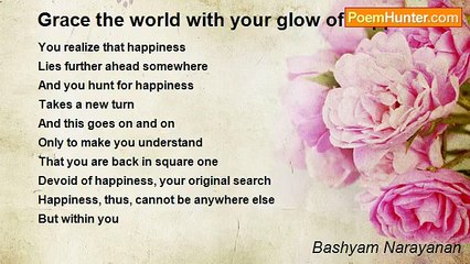 Bashyam Narayanan - Grace the world with your glow of happiness