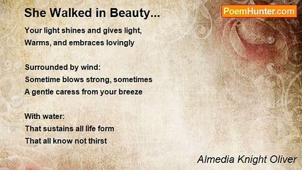 Almedia Knight Oliver - She Walked in Beauty...