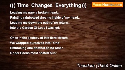 Theodora (Theo) Onken - ((( Time  Changes  Everything)))