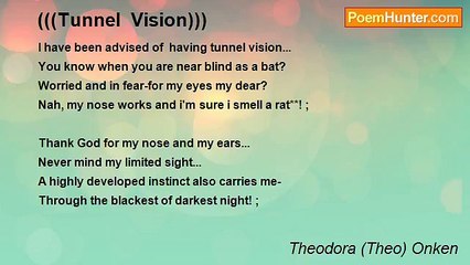Theodora (Theo) Onken - (((Tunnel  Vision)))