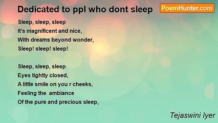 Tejaswini Iyer - Dedicated to ppl who dont sleep
