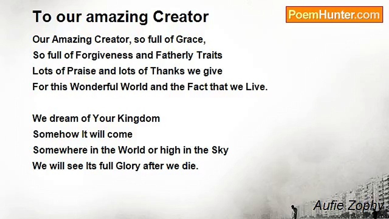 Aufie Zophy - To our amazing Creator