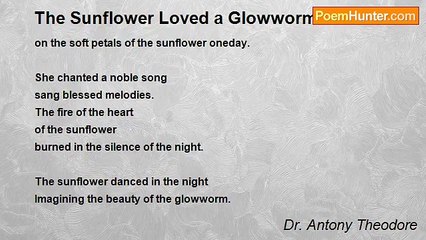 Dr. Antony Theodore - The Sunflower Loved a Glowworm