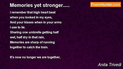 Anita Trivedi - Memories yet stronger.....