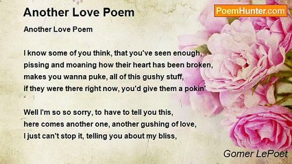 Gomer LePoet - Another Love Poem