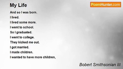 Bobert Smithsonian III - My Life