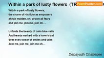 Debayudh Chatterjee - Within a park of lusty flowers  (TRANSLATION OF GAHANA KUSUMA KUNJA MAJHE)