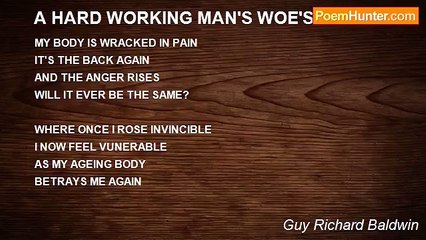 Guy Richard Baldwin - A HARD WORKING MAN'S WOE'S