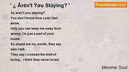 Menime Soul - ' ¿ Ârén't Ýøu Stàýíng? '