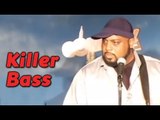 Stand Up Comedy By Will Walls - Killer Bass