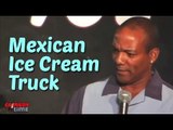 Stand Up Comedy By Kevin Jordan - Mexican Ice Cream Truck