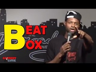 Stand Up Comedy By Derek Gaines - Beat Box
